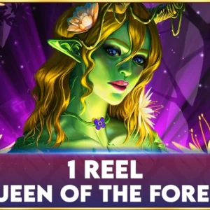 1 Reel Queen of the Forest
