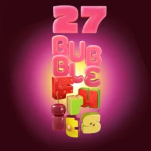 27 Bubble Fruits