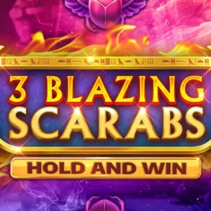 3 Blazing Scarabs Hold and Win