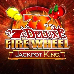 7s Deluxe Fire Wheel Jackpot King