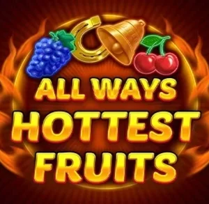 All Ways Hottest Fruits