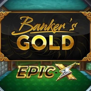 Banker's Gold Epic X