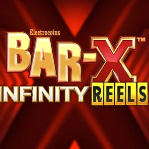 Bar-X Infinity Reels