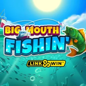 Big Mouth Fishin'