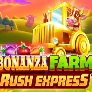 Bonanza Farm Rush Express