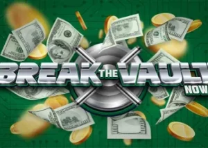 Break the Vault Now