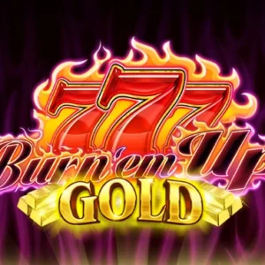 Burn 'em Up Gold