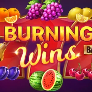 Burning Wins