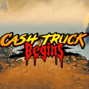 Cash Truck Begins