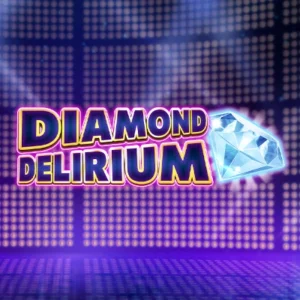 Diamond Delirium