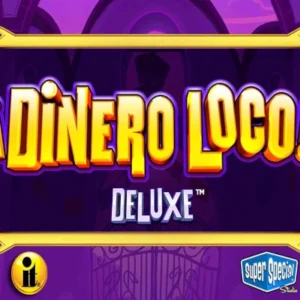 Dinero Loco Deluxe