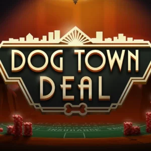 Dog Town Deal