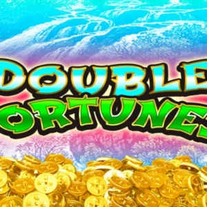 Double Fortunes