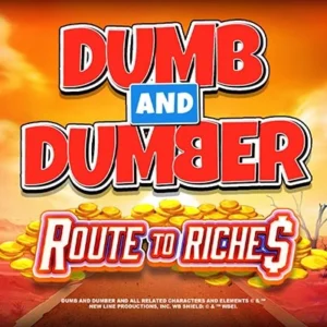 Dumb and Dumber Route to Riches
