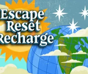Escape. Reset. Recharge.