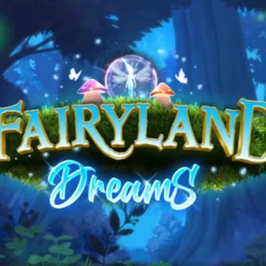 Fairyland Dreams
