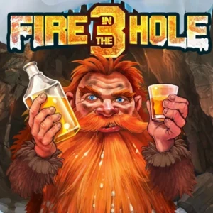 Fire in the Hole 3