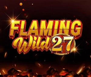 Flaming Wild 27