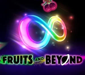 Fruits and Beyond