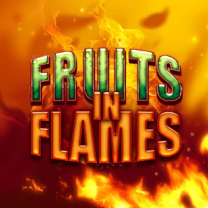 Fruits in Flames