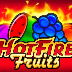 Hot Fire Fruits