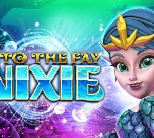 Into the Fay: Nixie