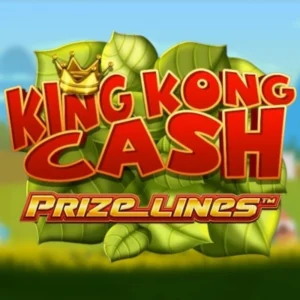 King Kong Cash Prize Lines