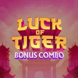 Luck of Tiger: Bonus Combo