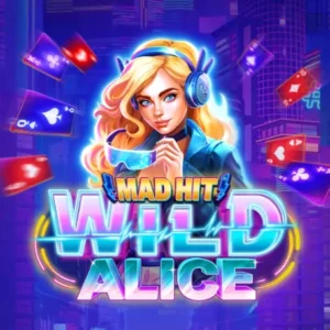 Mad Hit Wild Alice