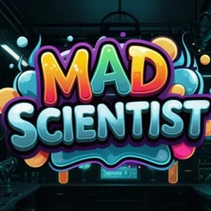 Mad Scientist