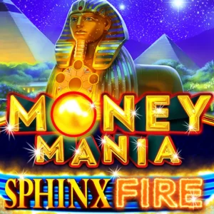 Money Mania Sphinx Fire