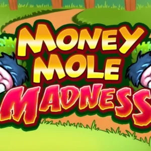 Money Mole Madness
