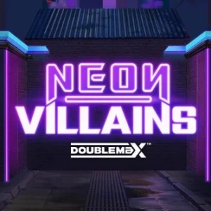 Neon Villains DoubleMax