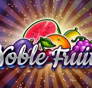 Noble Fruits