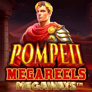 Pompeii Megareels Megaways