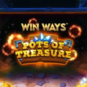 Pots of Treasure Win Ways