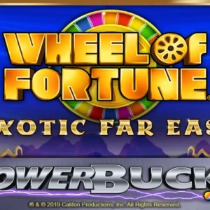 PowerBucks Wheel of Fortune Exotic Far East