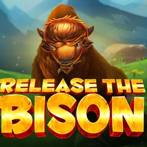 Release the Bison