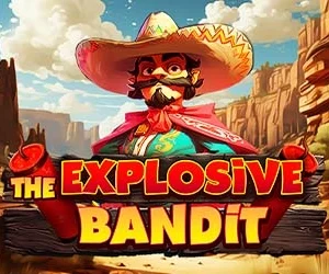 The Explosive Bandit