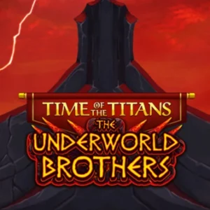 Time of the Titans - The Underworld Brothers