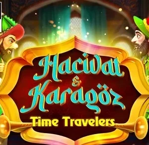 Time Travelers: Hacivat & Karagoz