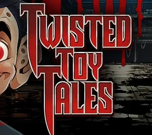 Twisted Toy Tales