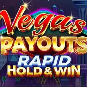 Vegas Payouts Rapid Hold & Win