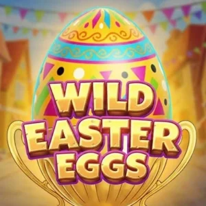 Wild Easter Eggs