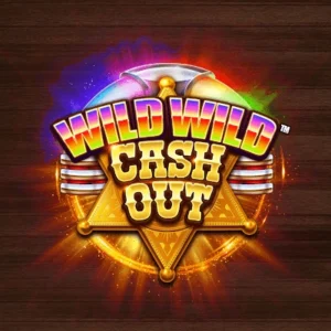 Wild Wild Cash Out